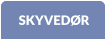 SKYVEDØR